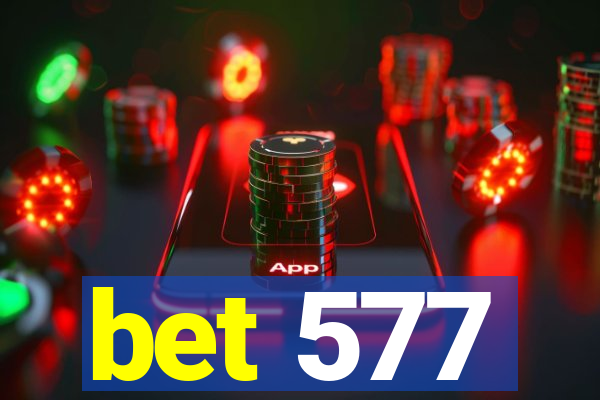 bet 577